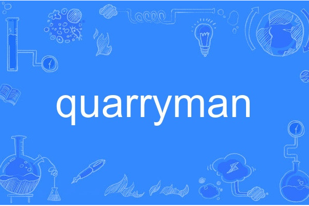 quarryman quarryman