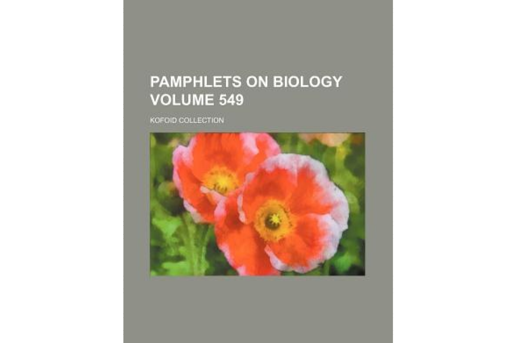 Pamphlets on Biology Volume 549; Kofoid Collection Pamphlets on Biology Volume 549; Kofoid Collection